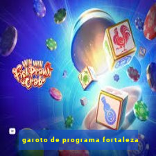 garoto de programa fortaleza